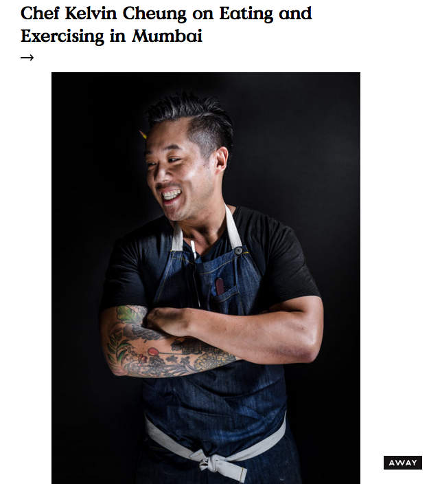 Here: Chef Kelvin Cheung on Eating and Exercising in Mumbai