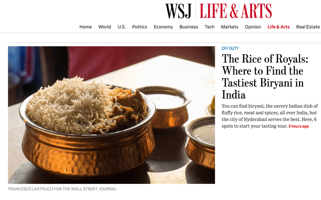 Wall Street Journal: The Rice of Royals – Where to Find the Tastiest Biryani in India