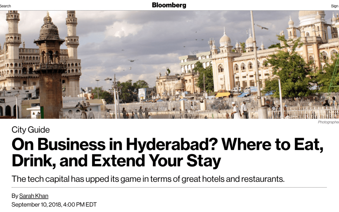 Bloomberg Pursuits: On Business in Hyderabad? Where to Eat, Drink, and Extend Your Stay