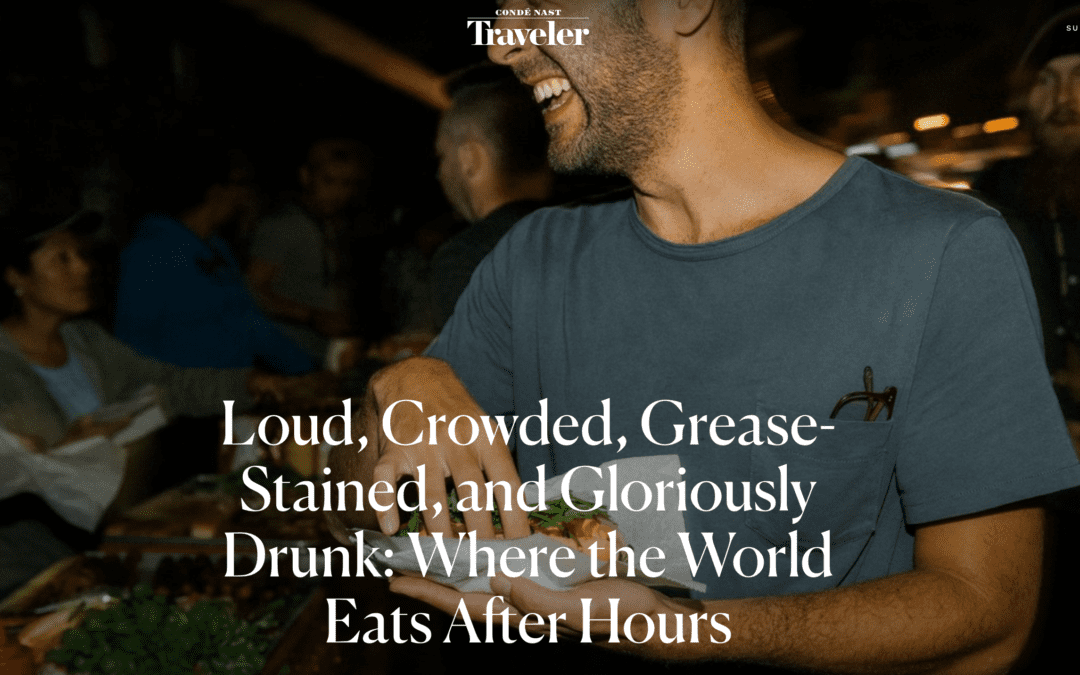 CondÃ© Nast Traveler: Where the World Eats After Hours