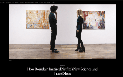 CondÃ© Nast Traveler: How Bourdain Inspired Netflix’s New Science and Travel Show