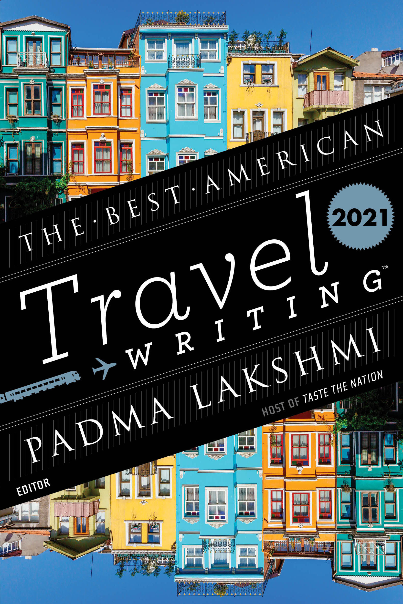 Best American Travel Writing 2021: In the City of Saints